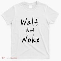 Walt Not Woke Dad Hand Made T-Shirt thumb 0
