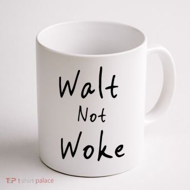 Walt Not Woke Dad Hand Made Coffee Mug back