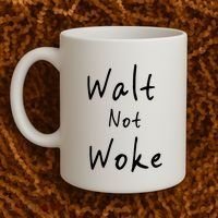 Walt Not Woke Dad Hand Made Coffee Mug thumb 2