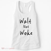Walt Not Woke Dad Hand Made Women's Tank Top thumb 0