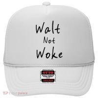 Walt Not Woke Dad Hand Made Hat thumb 0