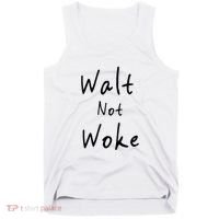 Walt Not Woke Dad Hand Made Tank Top thumb 0