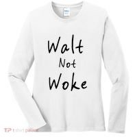 Walt Not Woke Dad Hand Made Women's Long Sleeve Shirt thumb 0
