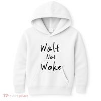 Walt Not Woke Dad Hand Made Kids Hoodie thumb 0