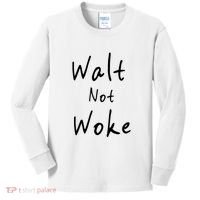 Walt Not Woke Dad Hand Made Kids Long Sleeve Shirt thumb 0