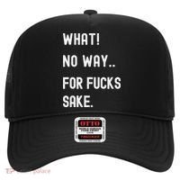 What No Way For Fucks Sake Hat thumb 0