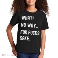 What No Way For Fucks Sake Kids T-Shirt thumb 2