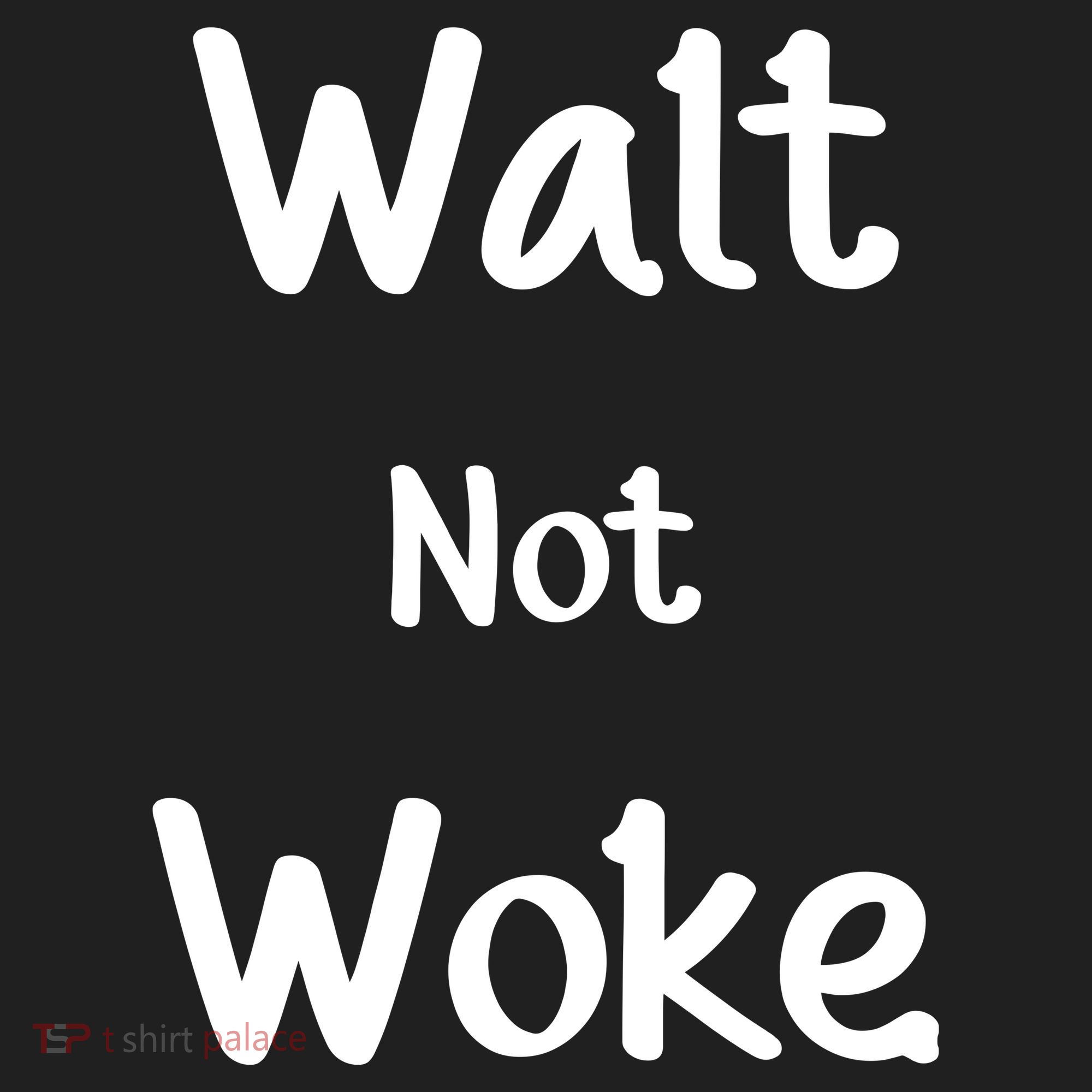 Walt Not Woke Women's Sweatshirt