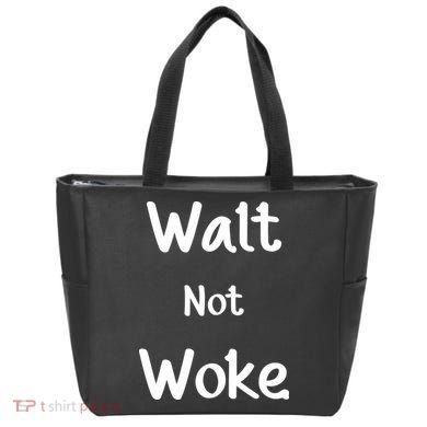 Walt Not Woke Tote Bag