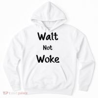 Walt Not Woke Hoodie thumb 0