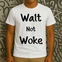 Walt Not Woke T-Shirt thumb 3