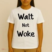 Walt Not Woke T-Shirt thumb 4