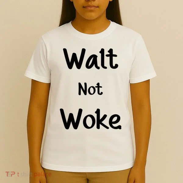 Walt Not Woke T-Shirt