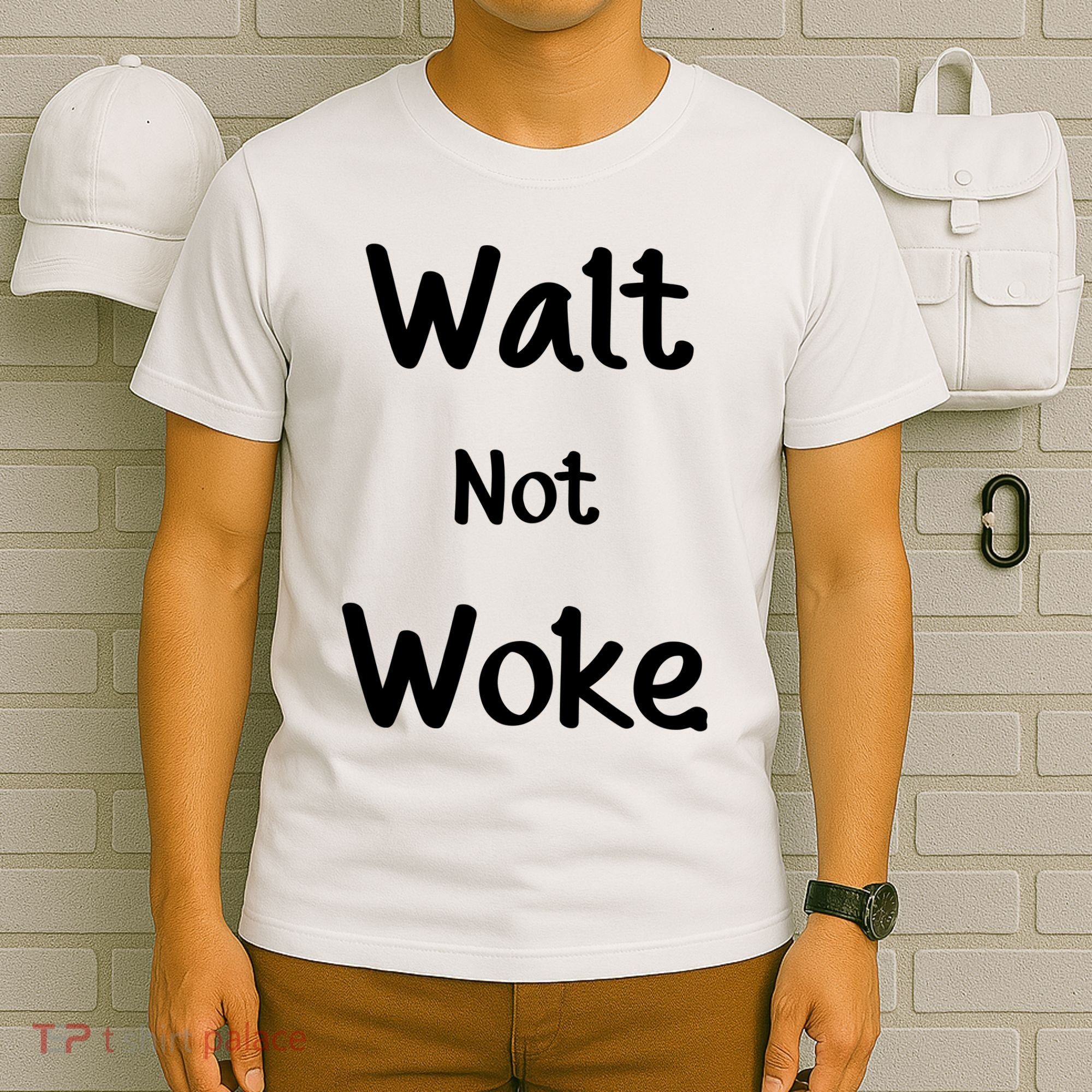 Walt Not Woke T-Shirt