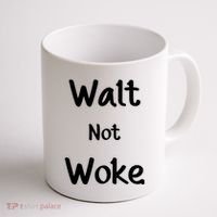 Walt Not Woke Coffee Mug thumb 1