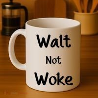 Walt Not Woke Coffee Mug thumb 4