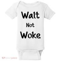 Walt Not Woke Baby Bodysuit thumb 0