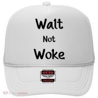 Walt Not Woke Hat thumb 0