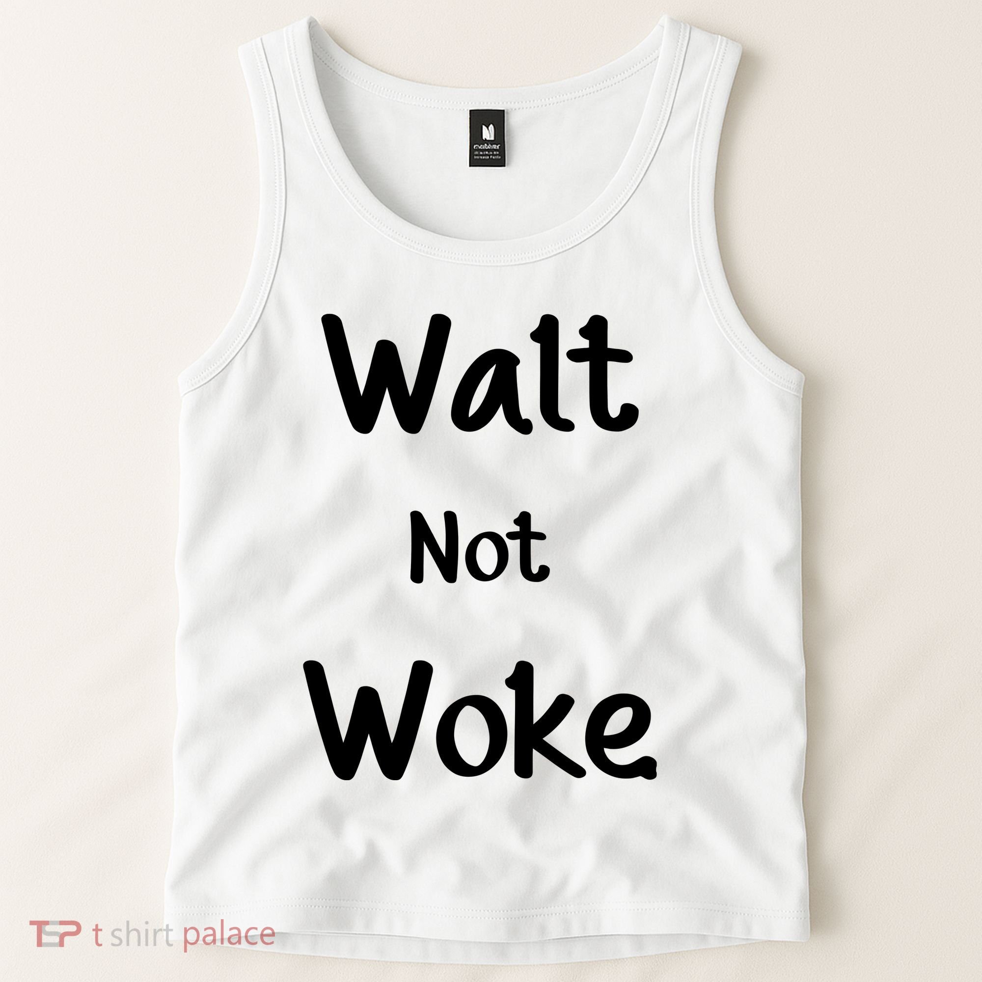 Walt Not Woke Tank Top