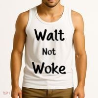 Walt Not Woke Tank Top thumb 3