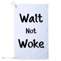 Walt Not Woke Golf Towel thumb 0