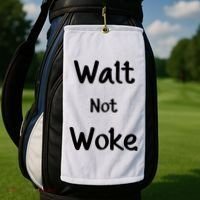 Walt Not Woke Golf Towel thumb 2