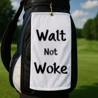 Walt Not Woke Golf Towel thumb 2