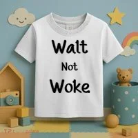 Walt Not Woke Toddler T-Shirt thumb 3