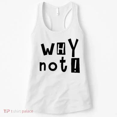 Why Not Women's Tank Top
