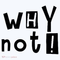 Why Not Women's T-Shirt thumb 6