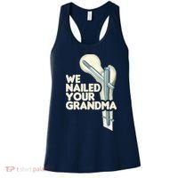 We Nailed Your Grandma Scrub Tech Funny Ortho Hip Surgery Women's Tank Top thumb 0