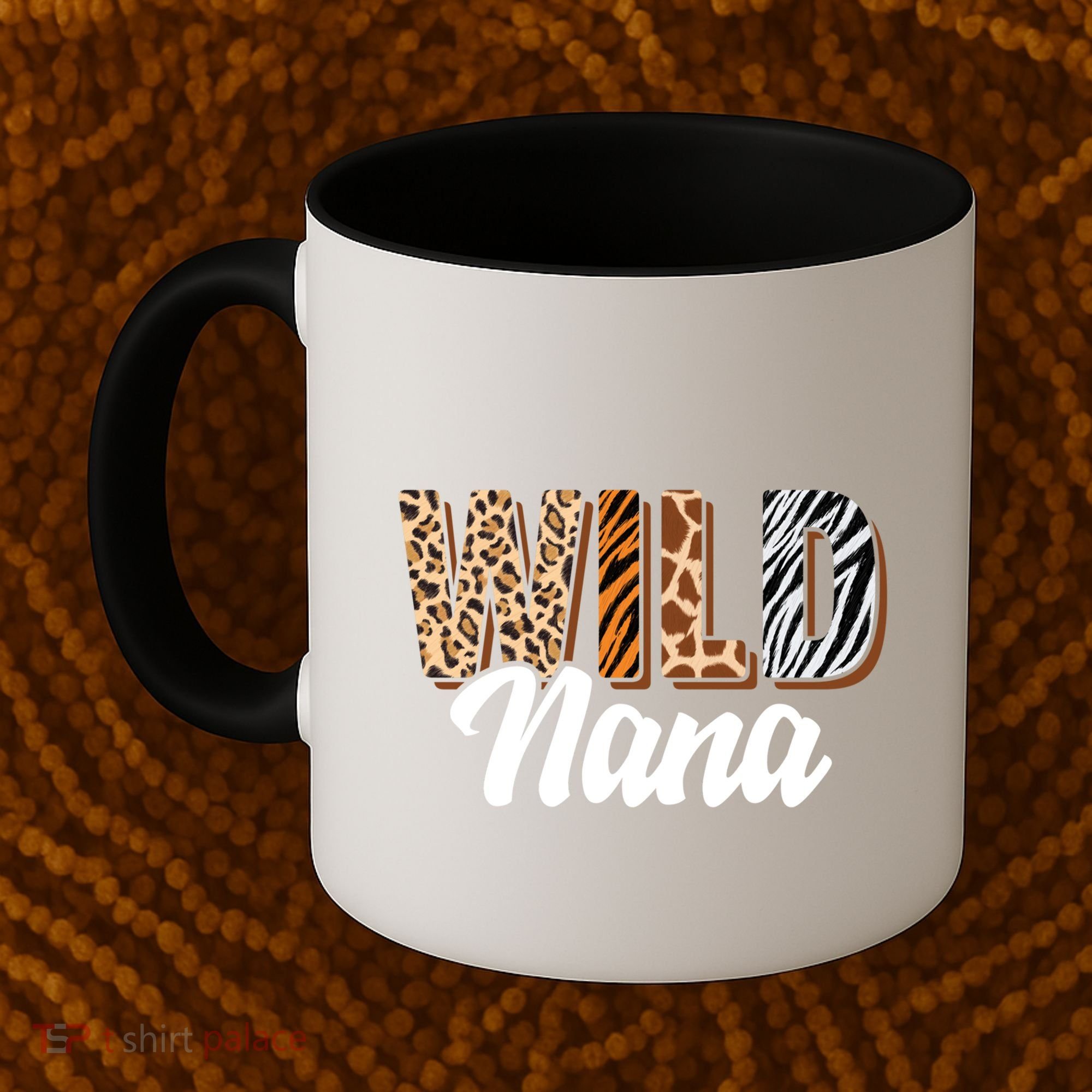 Wild Nana Zoo Born Two Be Wild Bgiftday Safari Jungle Animal Gift Coffee Mug