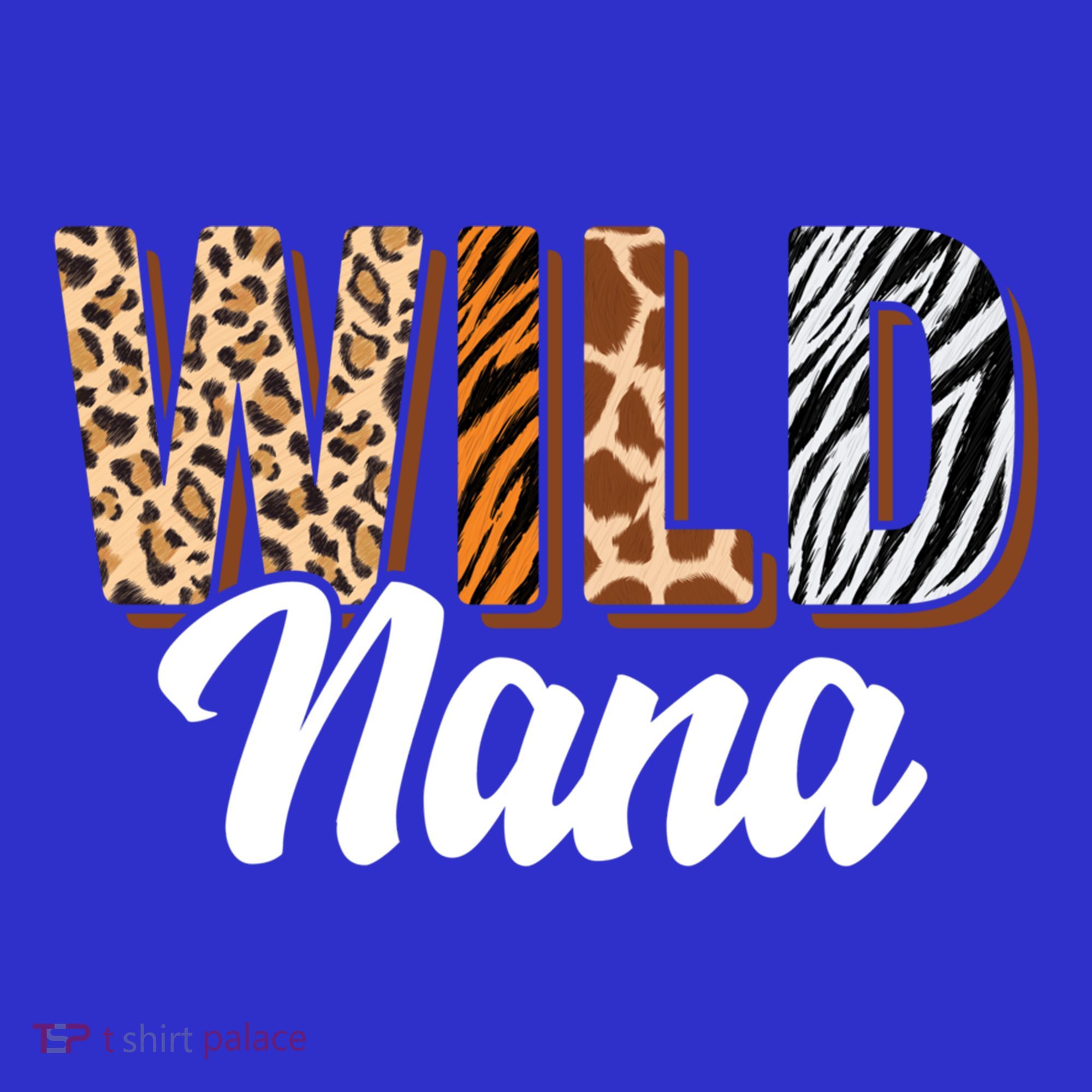 Wild Nana Zoo Born Two Be Wild Bgiftday Safari Jungle Animal Gift Women's T-Shirt