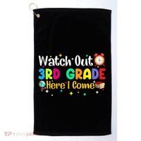 Watch Out 3Rd Grade Here I Come Third Grade Gift Golf Towel thumb 0