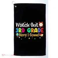 Watch Out 3Rd Grade Here I Come Third Grade Gift Golf Towel thumb 0