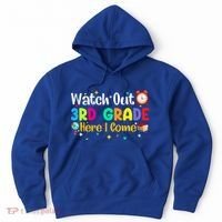 Watch Out 3Rd Grade Here I Come Third Grade Gift Hoodie thumb 0