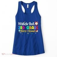 Watch Out 3Rd Grade Here I Come Third Grade Gift Women's Tank Top thumb 0