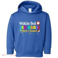 Watch Out 3Rd Grade Here I Come Third Grade Gift Toddler Hoodie thumb 0