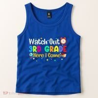 Watch Out 3Rd Grade Here I Come Third Grade Gift Tank Top thumb 2