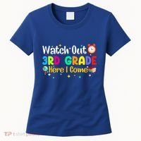Watch Out 3Rd Grade Here I Come Third Grade Gift Women's T-Shirt thumb 0