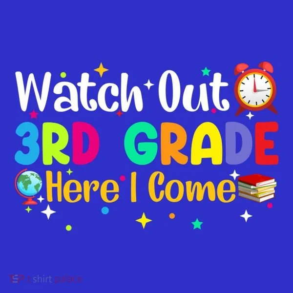 Watch Out 3Rd Grade Here I Come Third Grade Gift Women's T-Shirt