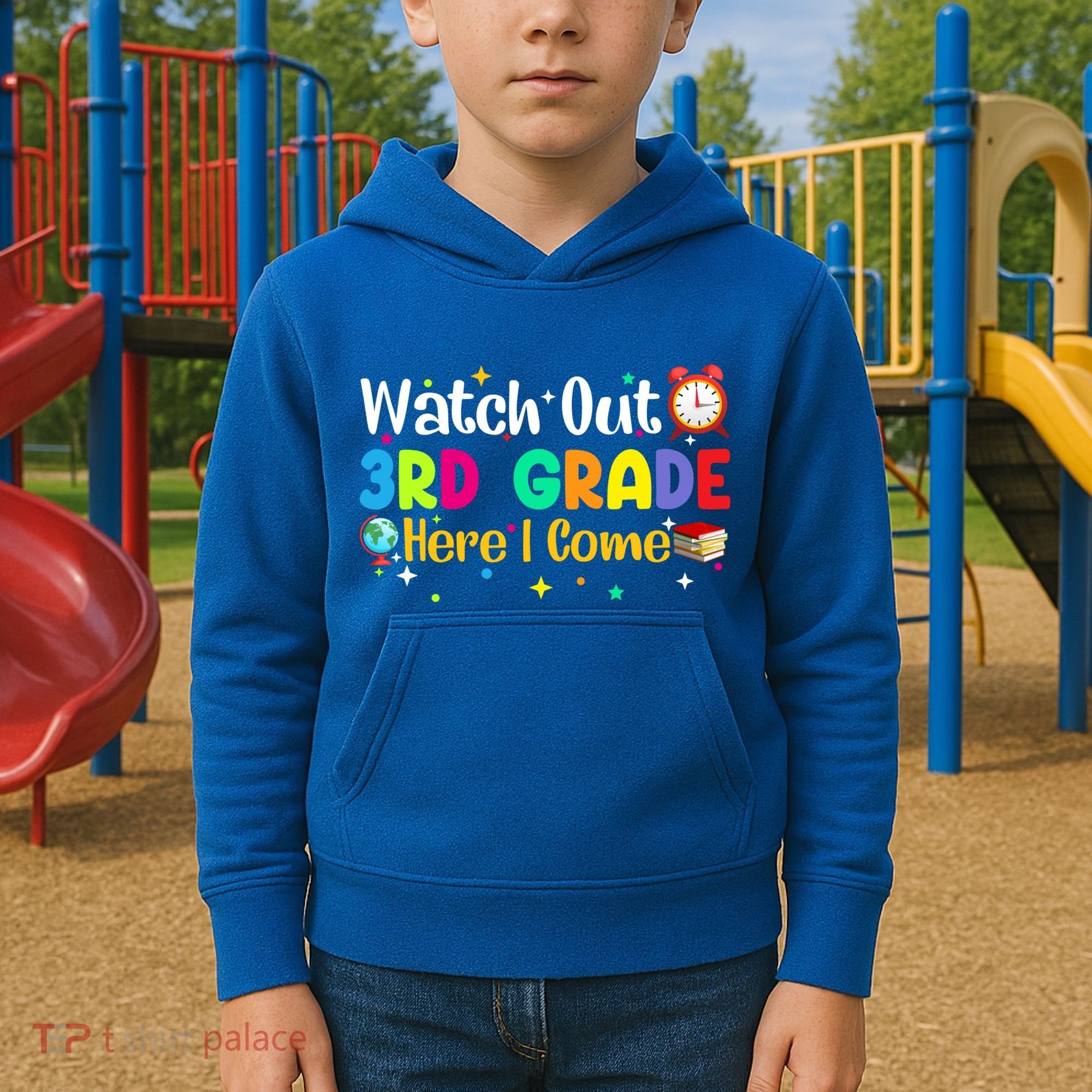 Watch Out 3Rd Grade Here I Come Third Grade Gift Kids Hoodie