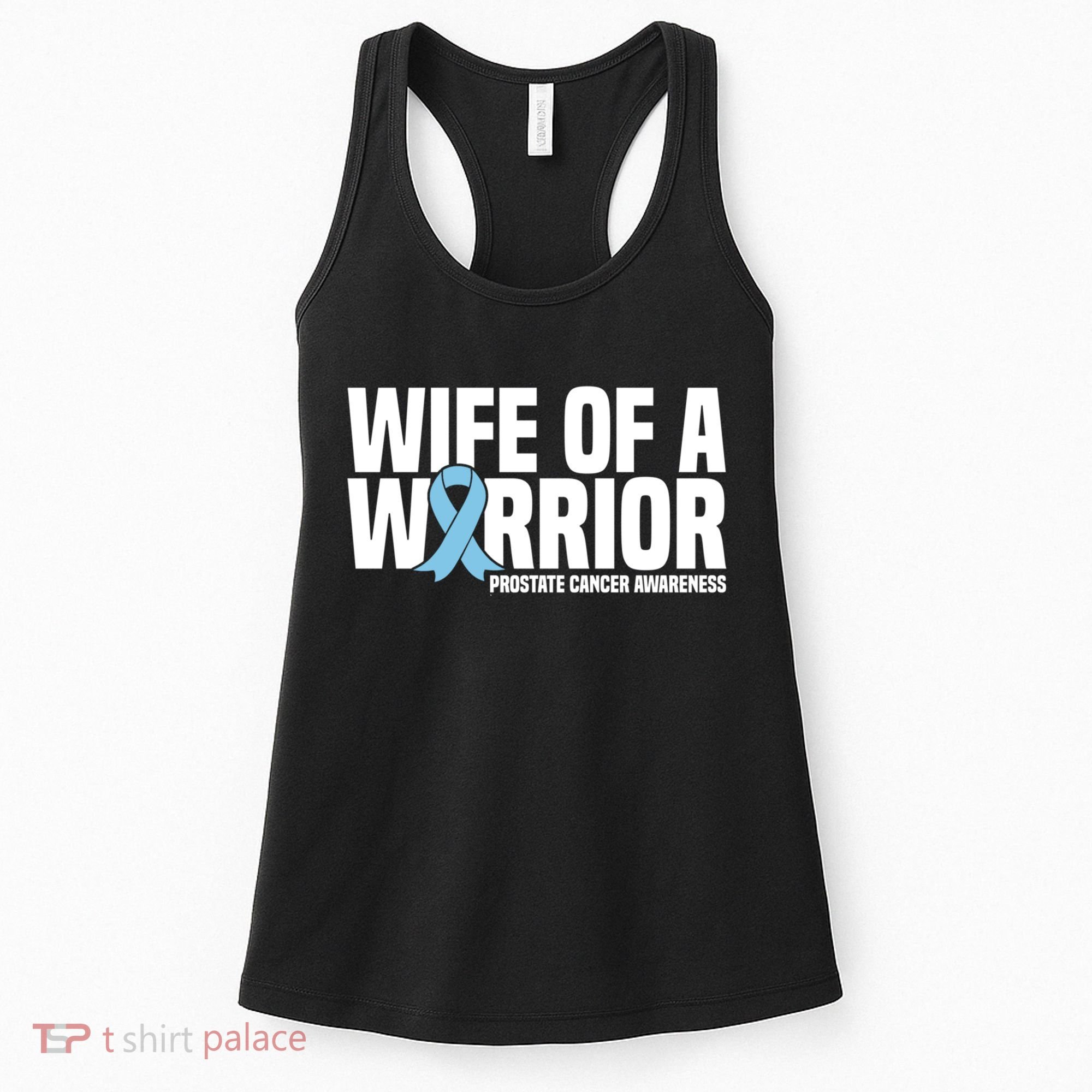 Wife Of A Warrior Blue Ribbon Prostate Cancer Awareness Meaningful Gift Women's Tank Top