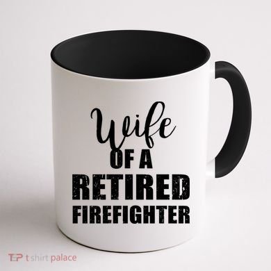 Wife Of A Retired Firefighter Gift Coffee Mug back