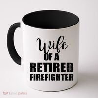 Wife Of A Retired Firefighter Gift Coffee Mug thumb 0