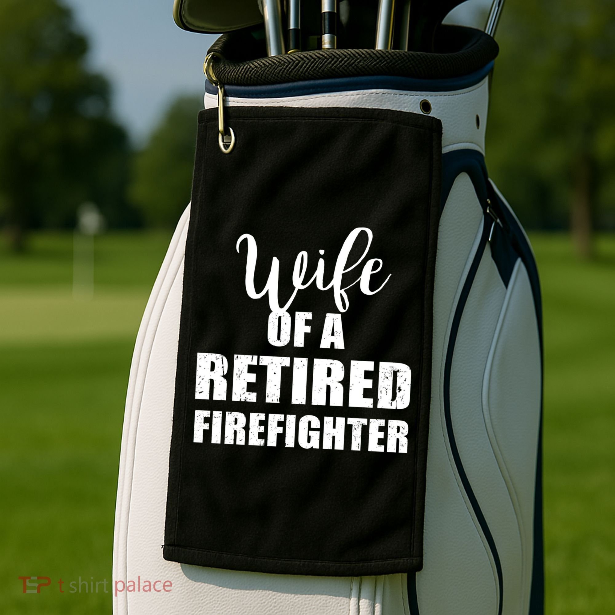 Wife Of A Retired Firefighter Gift Golf Towel