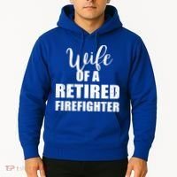 Wife Of A Retired Firefighter Gift Hoodie thumb 2