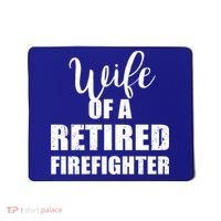 Wife Of A Retired Firefighter Gift Mousepad thumb 0