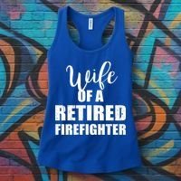 Wife Of A Retired Firefighter Gift Women's Tank Top thumb 3