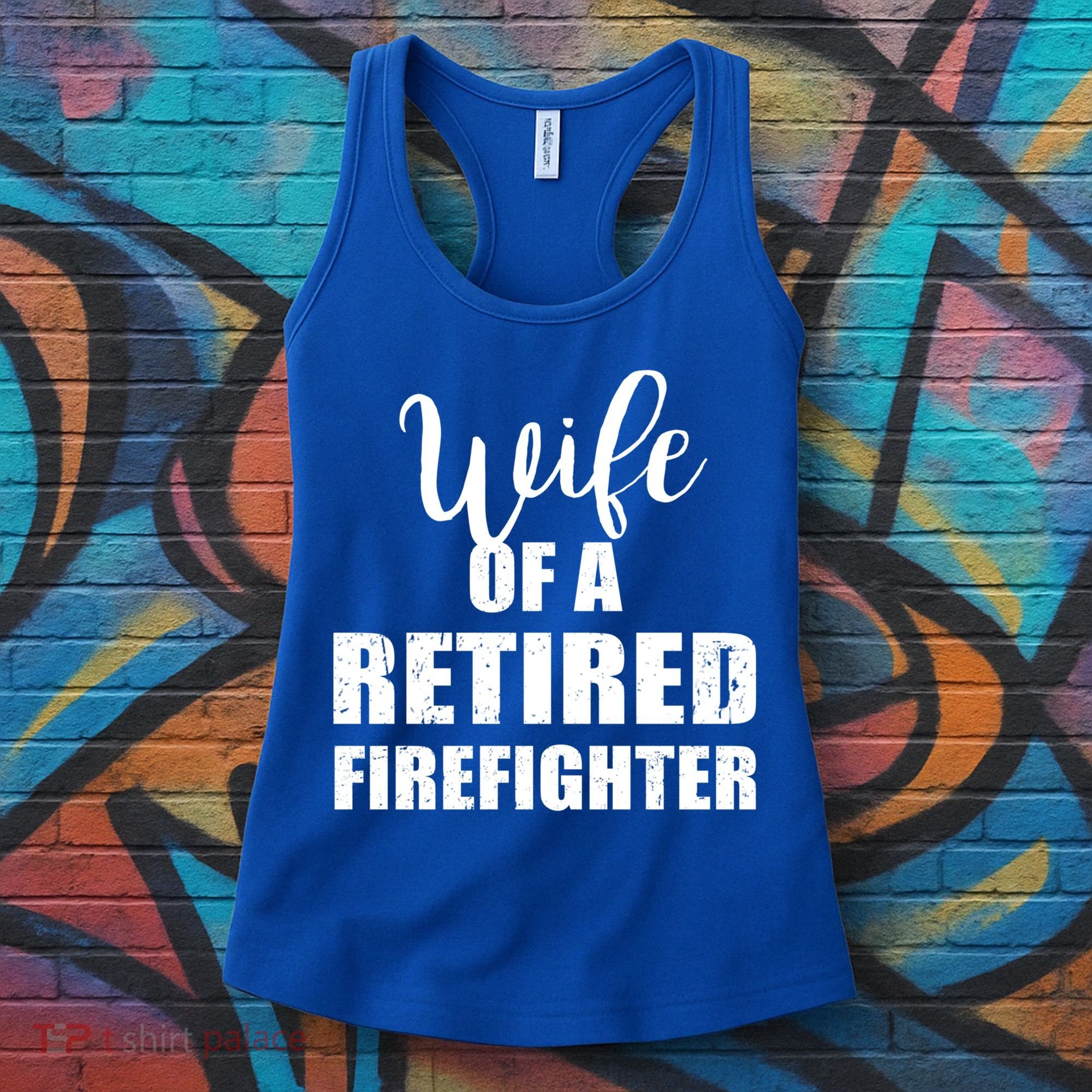 Wife Of A Retired Firefighter Gift Women's Tank Top